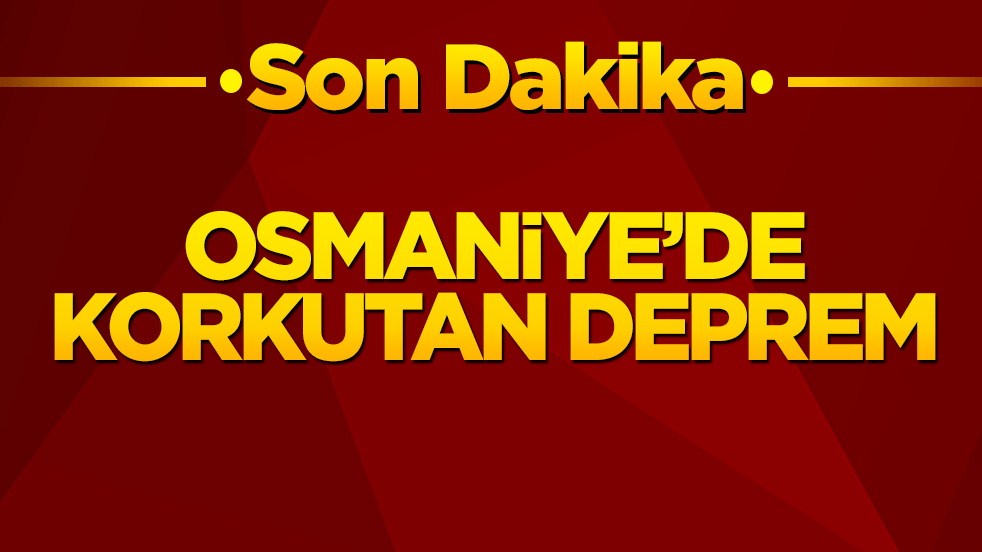 Osmaniye'de korkutan sarsıntı! Yerin 7 kilometre derinliğinde 4.2 büyüklüğünde deprem meydana geldi!