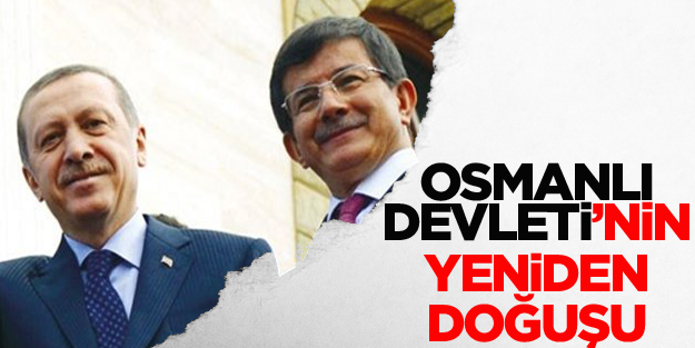 "Osmanlı Devleti'nin yeniden doğuşu"