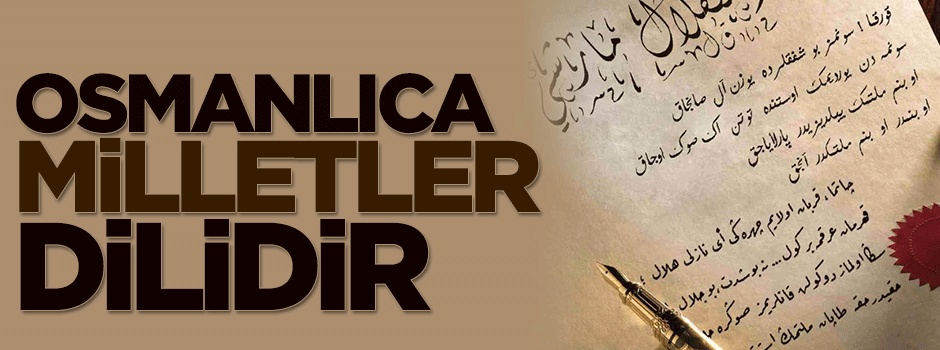 Osmanlıca milletler dilidir