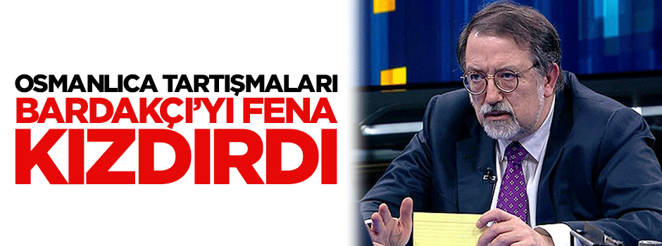 Osmanlıca tartışmaları Murat Bardakçı'yı fena kızdırdı