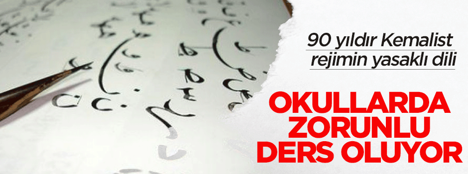 Osmanlıca zorunlu ders oluyor