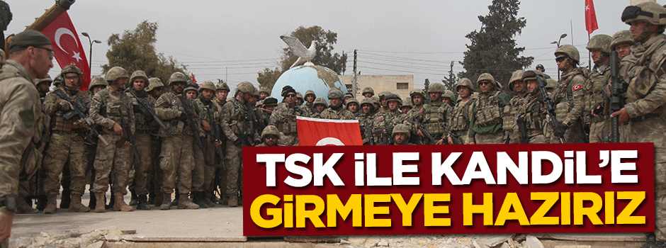ÖSO: TSK ile Kandil'e gireriz