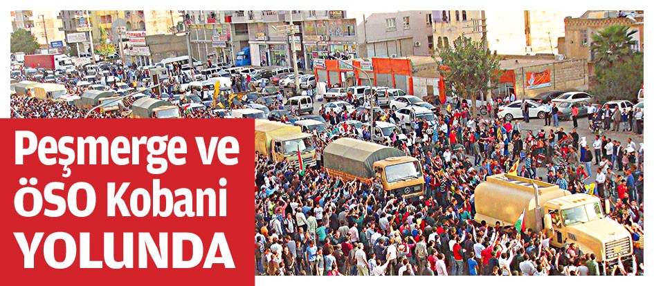 ÖSO ve peşmerge Kobani’ye doğru