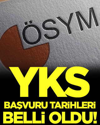 ÖSYM duyurdu: YKS başvuru tarihleri belli oldu!