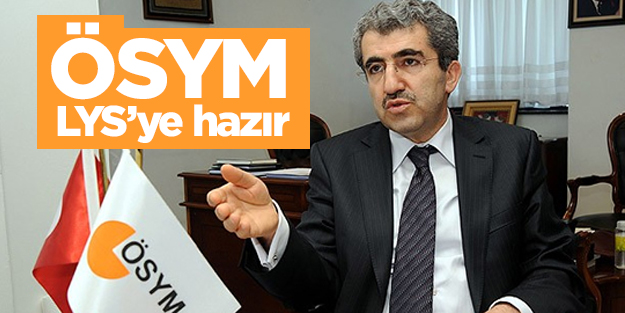 ÖSYM, LYS’ye hazır