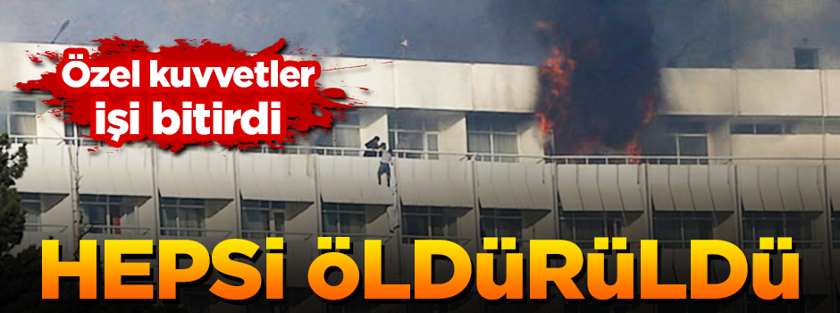 Otel baskını sonlandırıldı! Hepsi öldürüldü