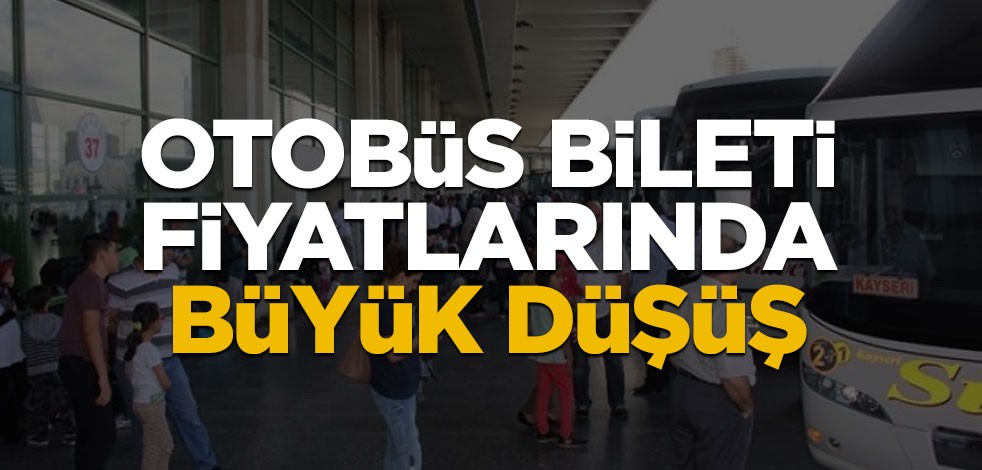 Otobüs bileti fiyatlarında büyük düşüş