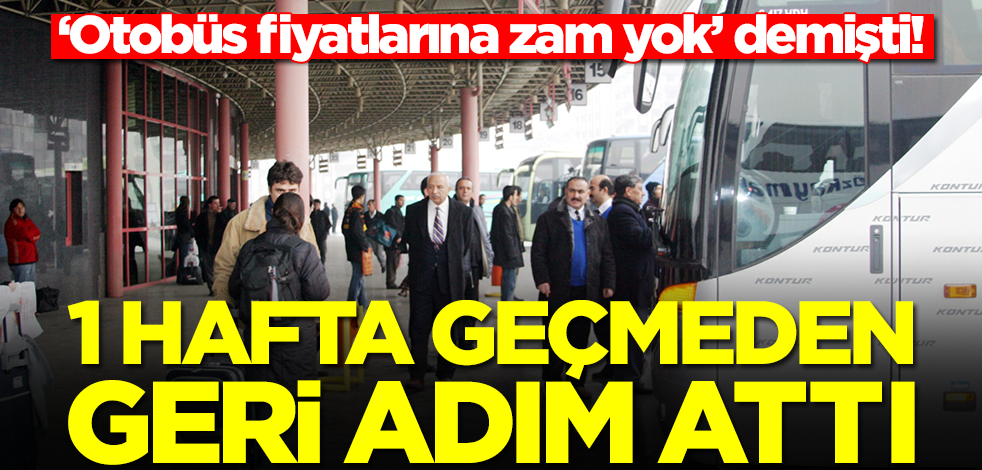 'Otobüs fiyatlarına zam yok' demişti! Bir hafta geçmeden geri adım attı
