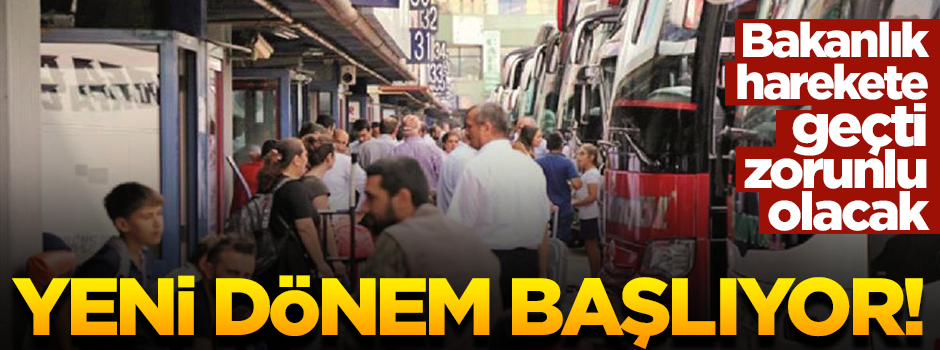 Otobüslerde yeni dönem! Güvenlik en üst seviyeye çıkartılacak