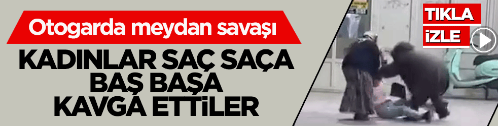 Otogarda meydan savaşı: Kadınlar saç saça baş başa kavga ettiler