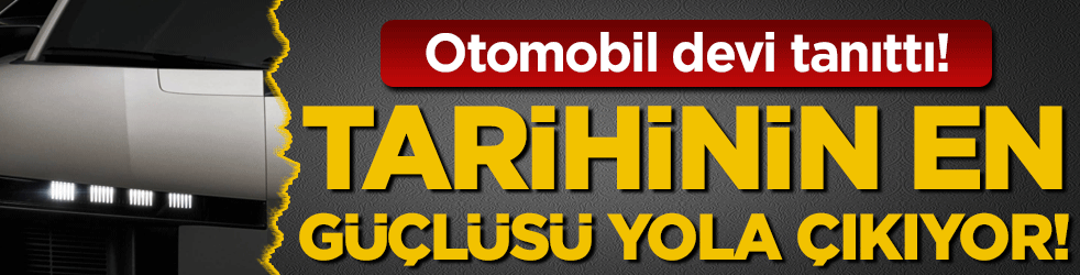 Otomobil devi tanıttı: Tarihinin en güçlüsü yola çıkıyor!