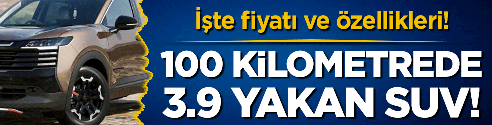 Otomobil devinden 100 km'de 3.9 yakan SUV! İşte fiyatı ve özellikleri!