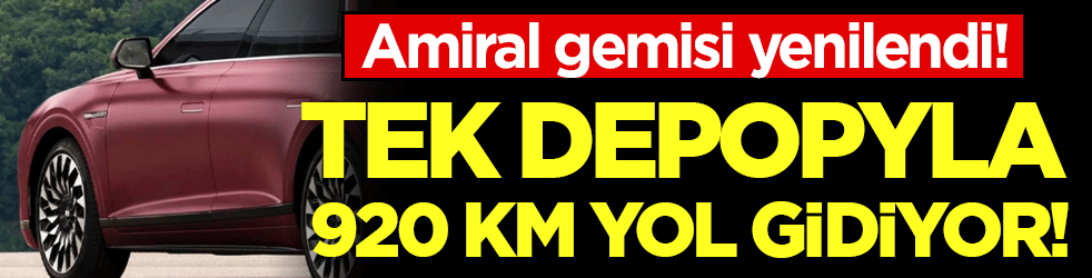 Otomobil devinin amiral gemisi yenilendi: Tek depoyla 920 km yol gidiyor!