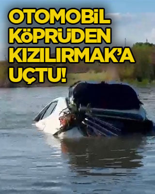 Otomobil köprüden Kızılırmak’a uçtu!