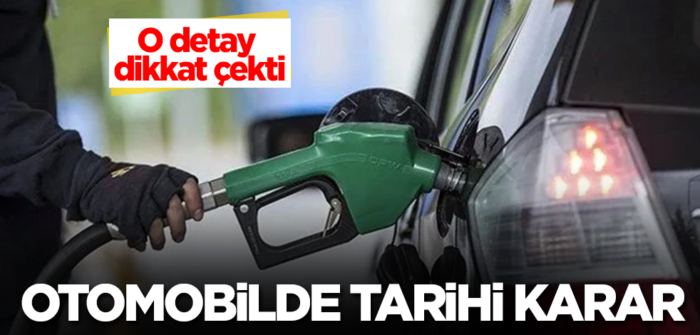 Otomobilde tarihi karar! O detay dikkat çekti