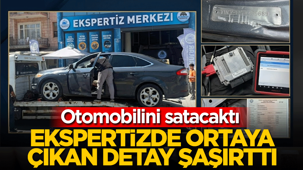 Otomobilini satacaktı! Ekspertizde ortaya çıkan detay şaşırttı: Araç ‘change’ çıktı