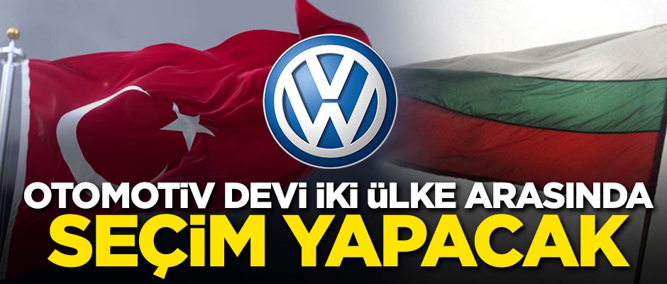 Otomotiv devi yeni fabrikası için Türkiye ile Bulgaristan arasında seçim yapacak