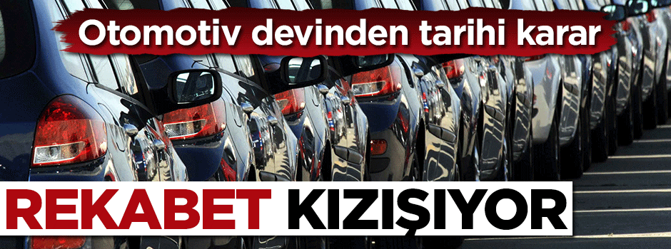 Otomotiv devinden tarihi karar