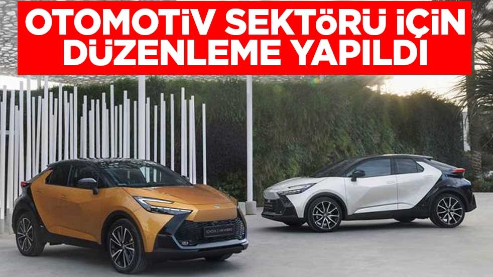 Otomotiv sektörü için düzenleme yapıldı