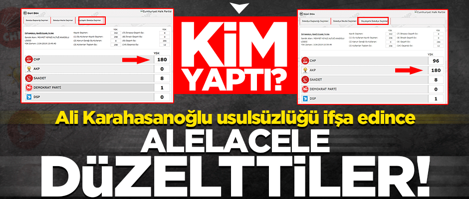 Oy hırsızlığı ifşa olunca paniğe kapıldılar! Kim ya da kimler düzeltiyor?