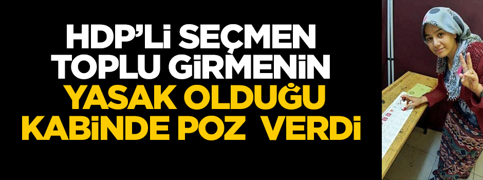 Oy kabininde poz veren HDP'li