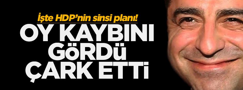 Oy kaybını gören Demirtaş çark etti