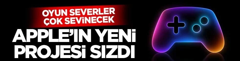 Oyun severler çok sevinecek: Apple’nin yeni projesi sızdı