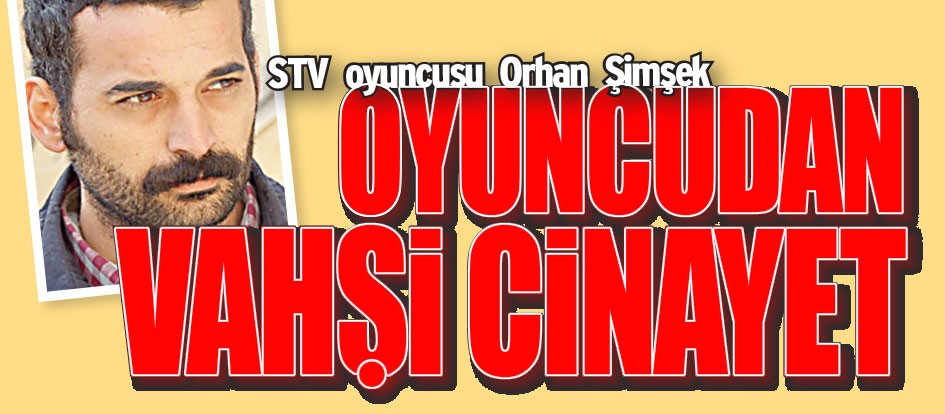 Oyuncudan vahşi cinayet