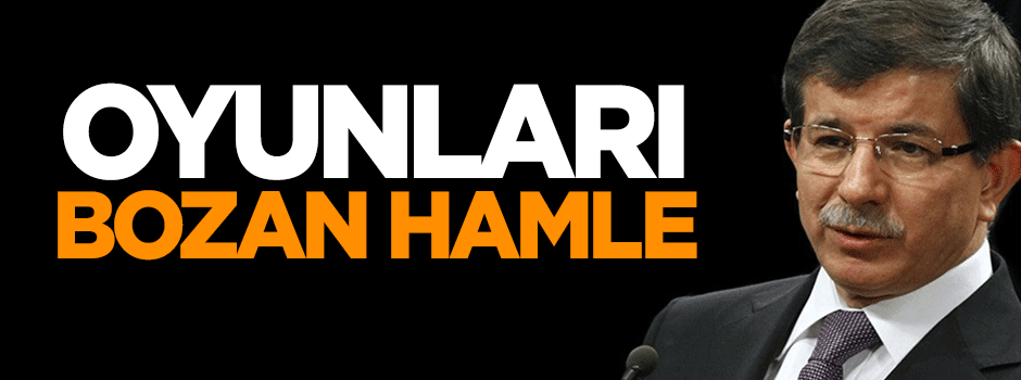 Oyunları bozan hamle