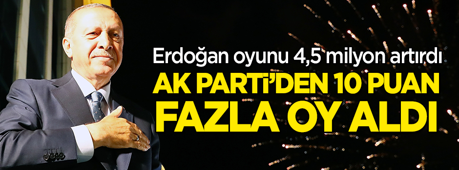 Oyunu 4,5 milyon artırdı! Erdoğan AK Parti'den 10 puan yüksek aldı