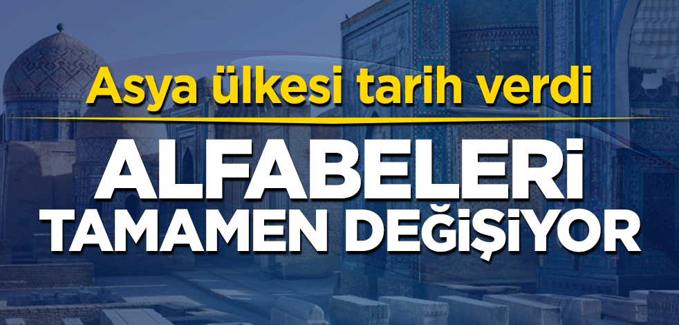 Özbekistan tamamen Latin Alfabesine geçiyor