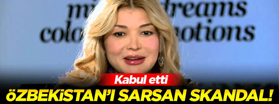 Özbekistan'ı sarsan skandal!