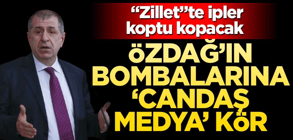 Özdağ’ın bombalarına ‘candaş medya’ kör!