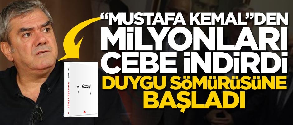Özdil, "Mustafa Kemal" kitabından milyonları cebe indirdi, duygu sömürüsüne başladı