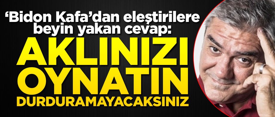 Özdil'den eleştirilere beyin yakan cevap: Aklınızı oynatın