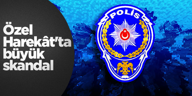 Özel Harekât'ta skandal