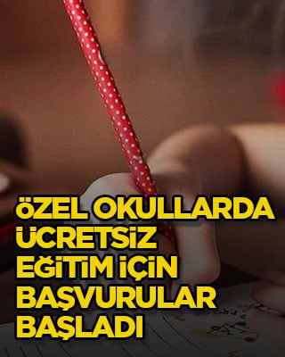 Özel okullarda ücretsiz eğitim için başvurular başladı