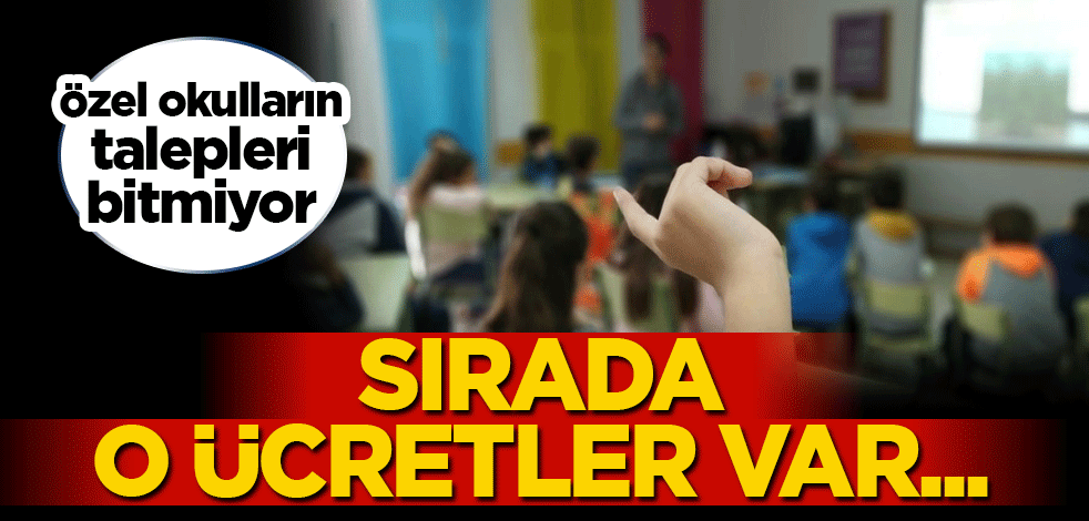 Özel okulların talepleri bitmiyor! Şimdi de 60 bin TL kitap ücreti istiyorlar