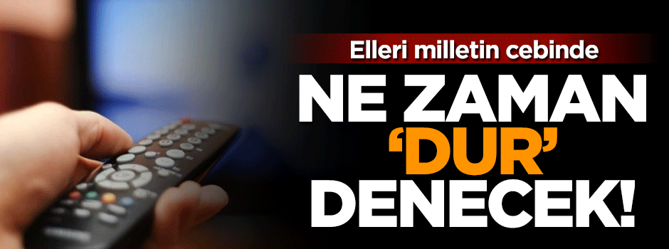 Özel reklam televizyonlarına ne zaman dur denilecek