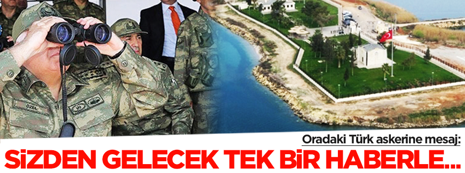 Özel'den Süleyman Şah personeline mesaj