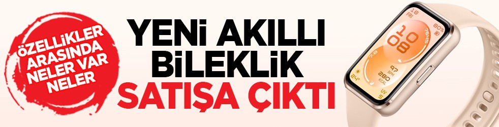 Özellikler arasında neler var neler: Yeni akıllı bileklik satışa çıktı