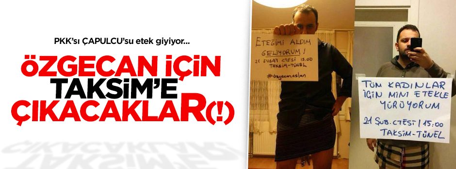 Özgecan için etekli eylem çağrısı (!)