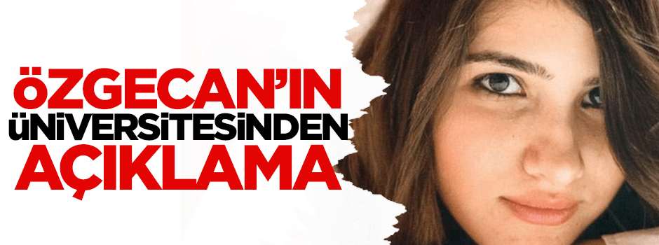 Özgecan'ın üniversitesinden açıklama!
