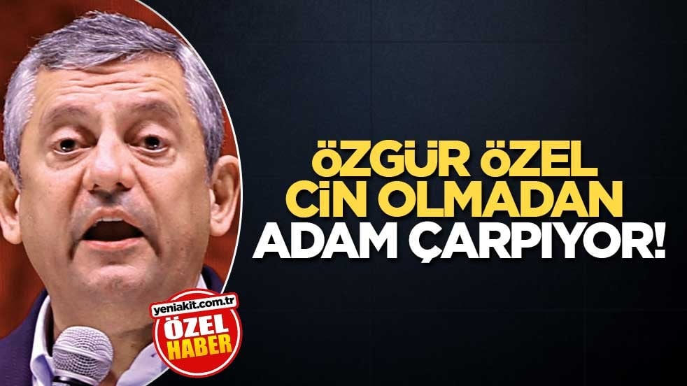 Özgür Özel cin olmadan adam çarpıyor!