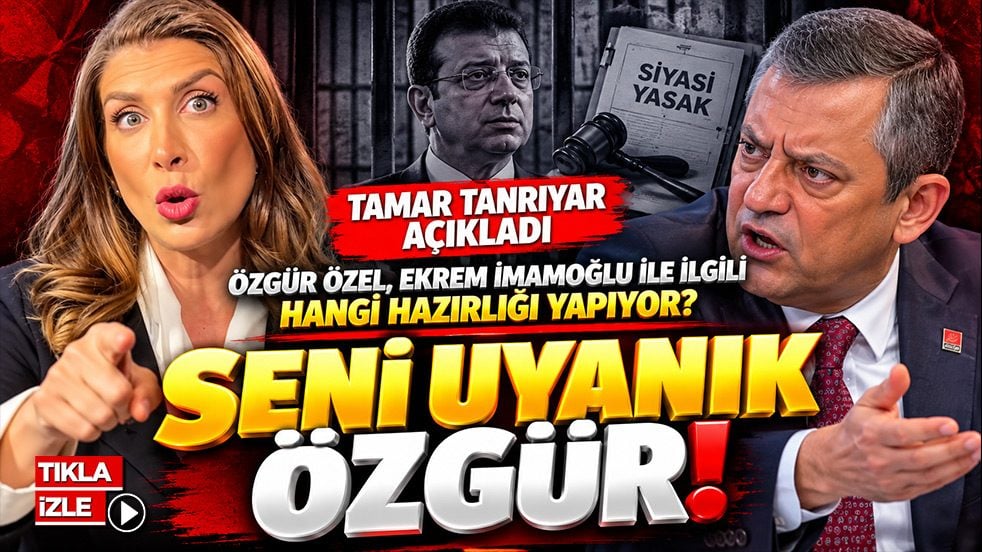 Özgür Özel, Ekrem İmamoğlu ile ilgili hangi hazırlığı yapıyor? Seni uyanık Özgür! Tamar Tanrıyar açıkladı