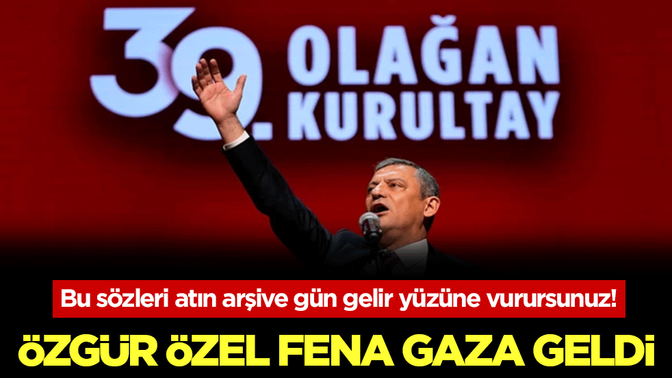 Özgür Özel fena gaza geldi! Bu sözleri atın arşive gün gelir yüzüne vurursunuz