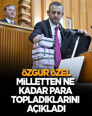 Özgür Özel, milletten ne kadar para topladıklarını açıkladı
