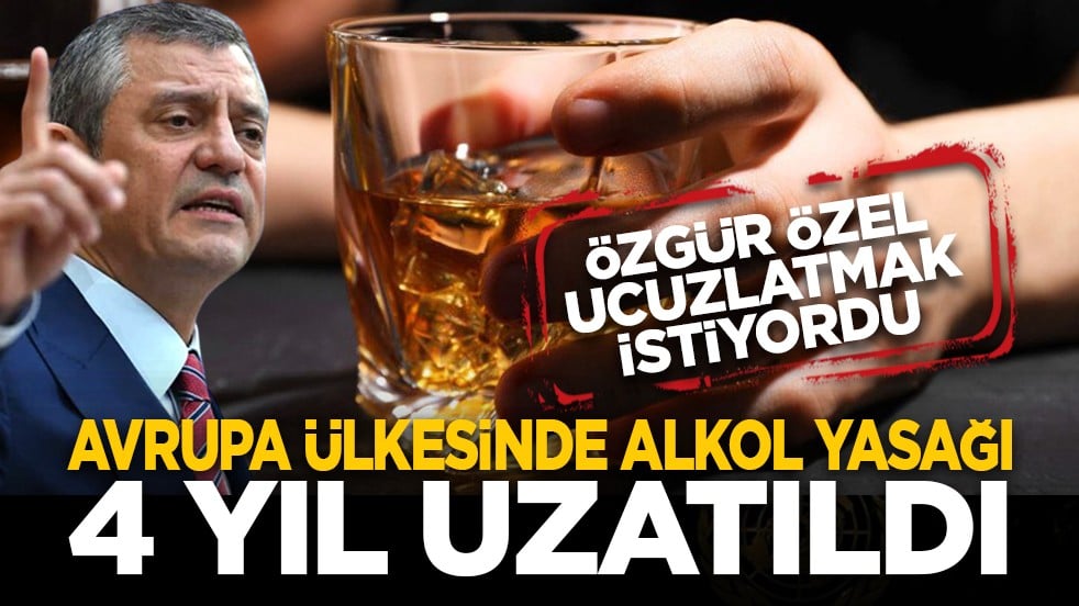 Özgür Özel ucuzlatmak istiyordu: Brüksel’de alkol yasağı 4 yıl uzatıldı