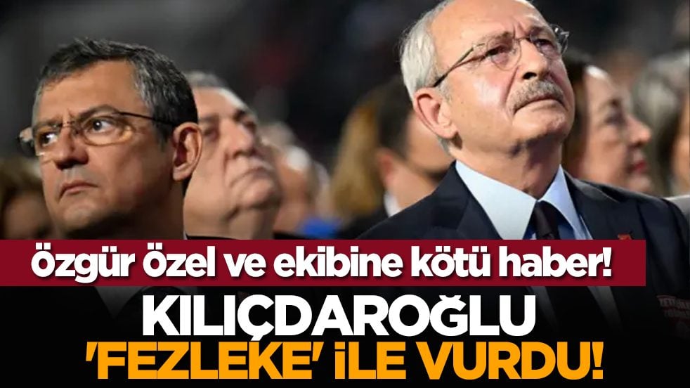 Özgür Özel ve ekibine kötü haber! Kılıçdaroğlu 'fezleke' ile vurdu!