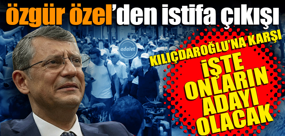 Özgür Özel’den istifa çıkışı! Kemal Kılıçdaroğlu’na karşı değişimcilerin adayı olacak: Anadolu turuna hazırlanıyor!